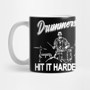 Drummers hit it harder Drumsticks Mug